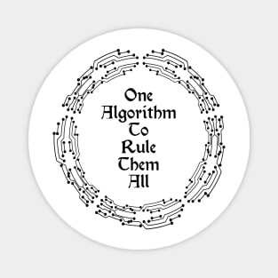 One Algorithm To Rule Them All | Machine Learning Circuit Slogan Black Magnet